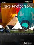 Travel Photography: Travel Photo Essentials