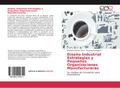 Diseño Industrial Estrategias y Pequeñas Organizac