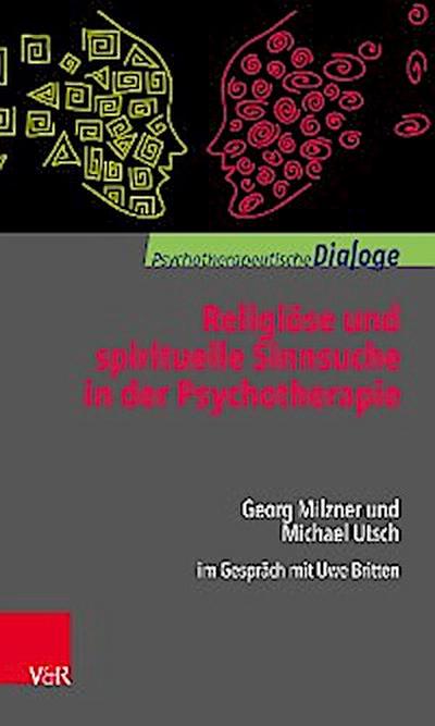 Religiöse und spirituelle Sinnsuche in der Psychotherapie