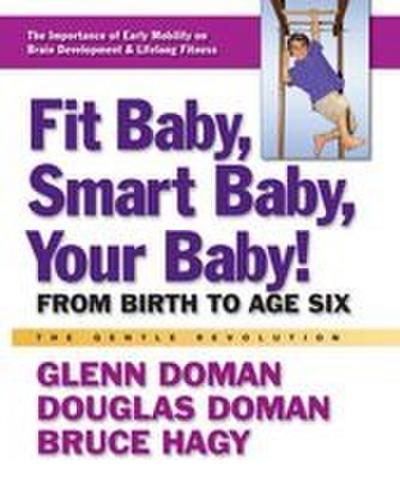 Fit Baby, Smart Baby, Your Baby!