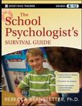 The School Psychologist’s Survival Guide