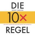 Die 10x-Regel