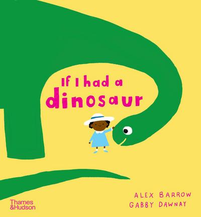 Dawnay, G: If I had a dinosaur