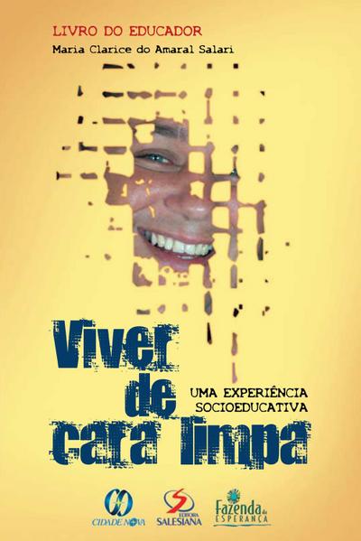 Viver de cara limpa