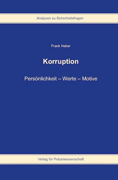 Korruption: Persönlichkeit – Werte – Motive