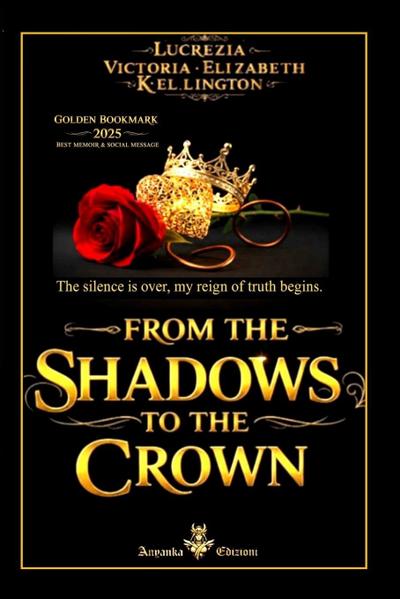 FROM THE SHADOWS TO THE CROWN  ( ENGLISH EDITION )