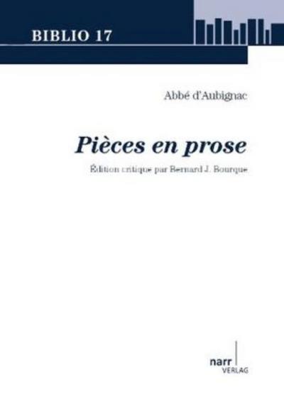Abbé d’Aubignac: Pièces en prose