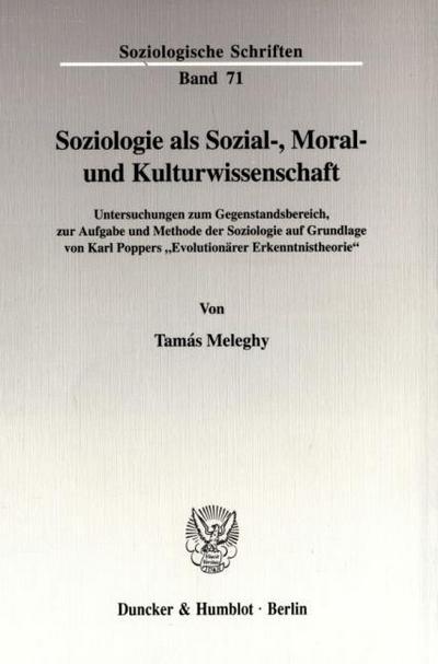 Soziologie als Sozial-, Moral- und Kulturwissenschaft.