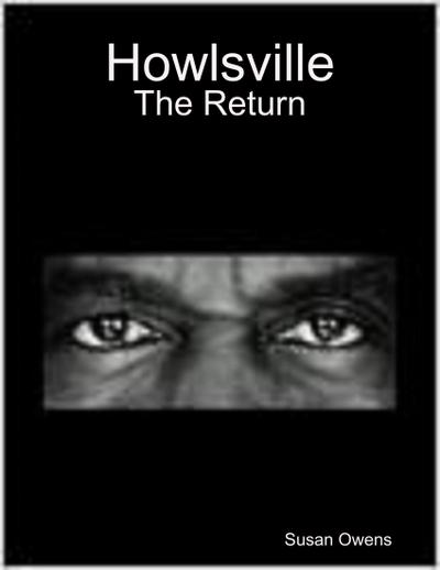 Howlsville: The Return
