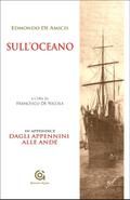 Sull’oceano - e in Appendice: DAGLI APPENNINI ALLE ANDE