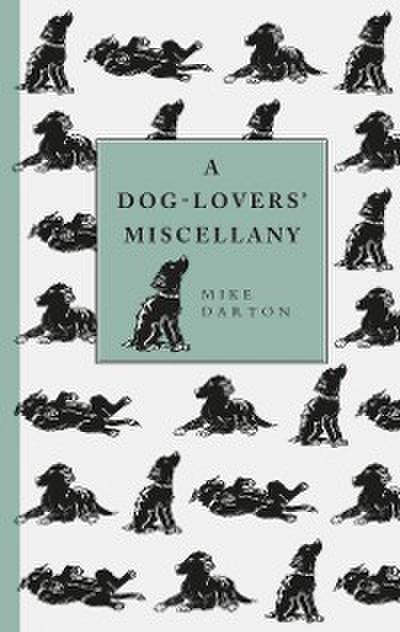 A Dog-Lover’s Miscellany