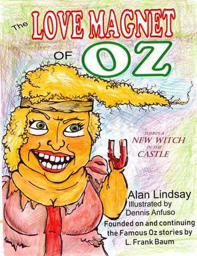 The Love Magnet of Oz
