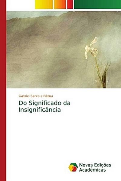 Do Significado da Insignificância