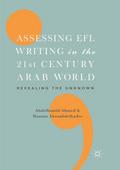 Assessing EFL Writing in the 21st Century Arab World