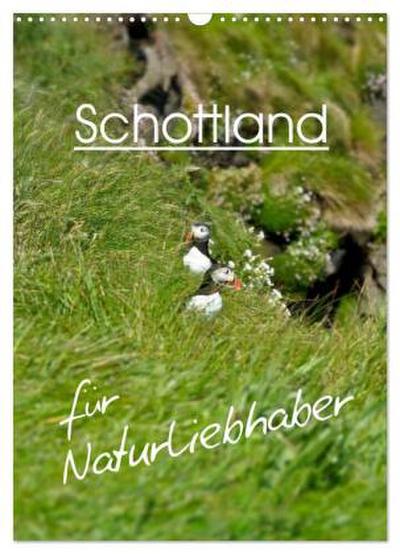 Schottland für Naturliebhaber (Wandkalender 2026 DIN A3 hoch), CALVENDO Monatskalender