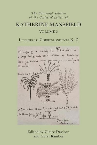 The Edinburgh Edition of the Collected Letters of Katherine Mansfield, Volume 2