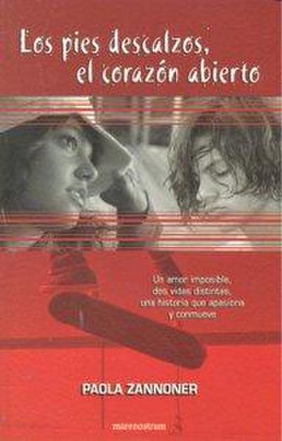 Los pies descalzos, el corazón abierto