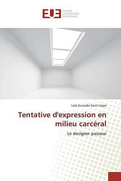 Tentative d’expression en milieu carcéral