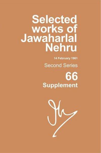 Selected Works of Jawaharlal Nehru, Second Series, Vol 66 (Supplement)