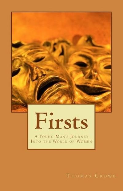 Firsts: A Young Man’s Journey Into the World of Women