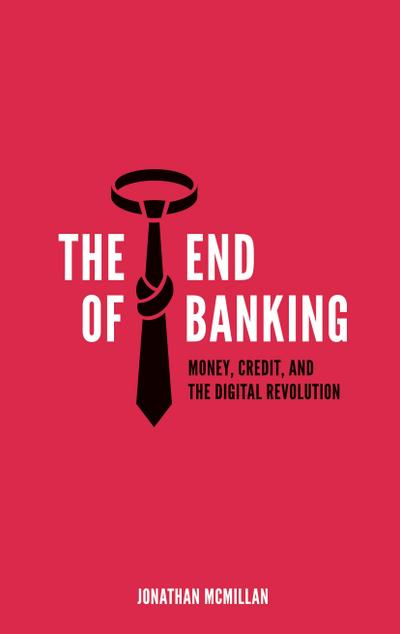 McMillan, J: End of Banking