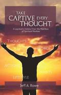 Take Captive Every Thought