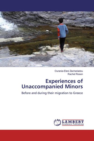 Experiences of Unaccompanied Minors