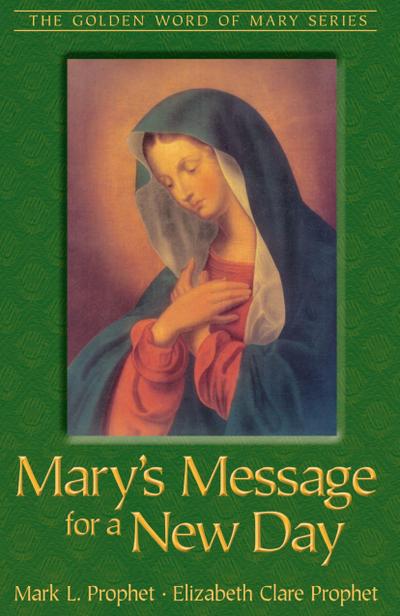 Mary’s Message for a New Day