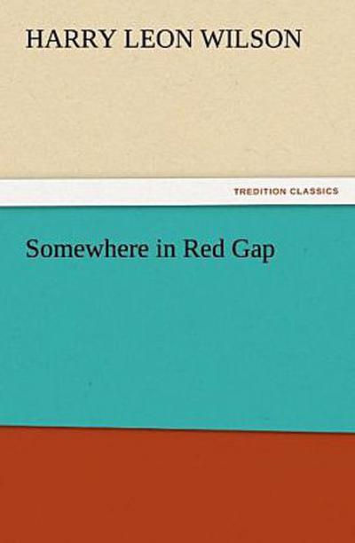 Somewhere in Red Gap