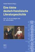 Eine kleine deutsch-französische Literaturgeschich