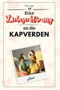 Eine Liebeserklärung an die Kapverden - Die große 