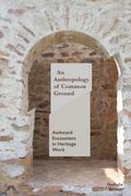 An Anthropology of Common Ground