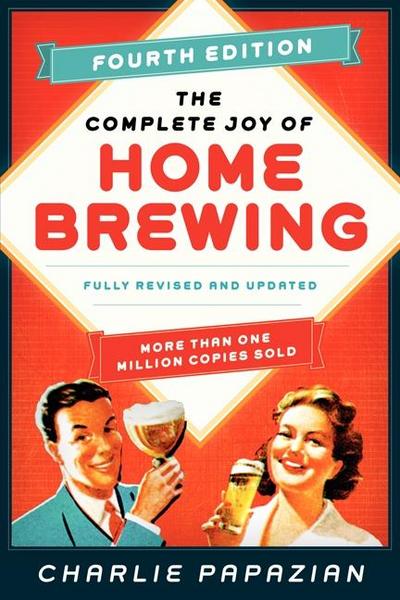 The Complete Joy of Homebrewing Fourth Edition