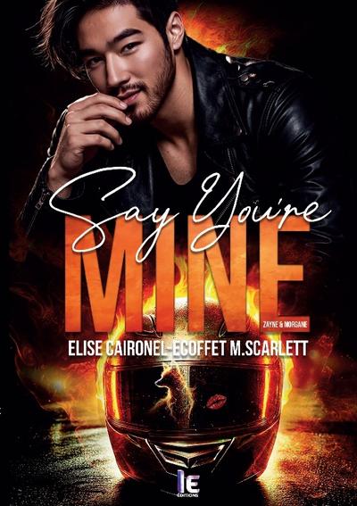 Say You’re Mine - Zayne & Morgane
