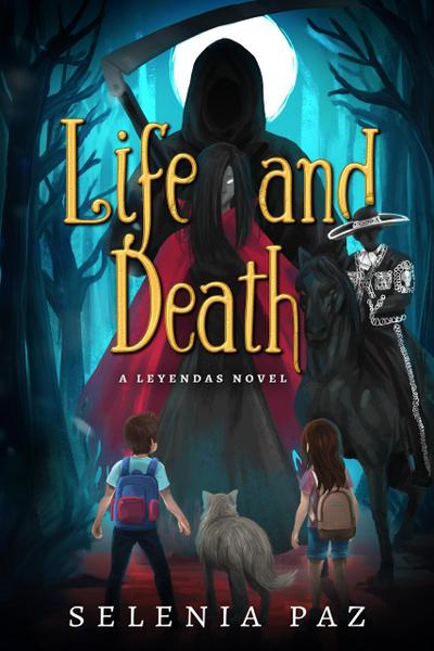 Life and Death (Leyendas, #1)