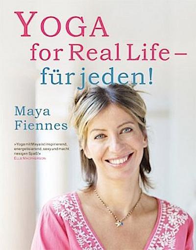 Yoga for Real Life - für jeden!
