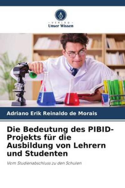 Die Bedeutung des PIBID-Projekts für die Ausbildung von Lehrern und Studenten