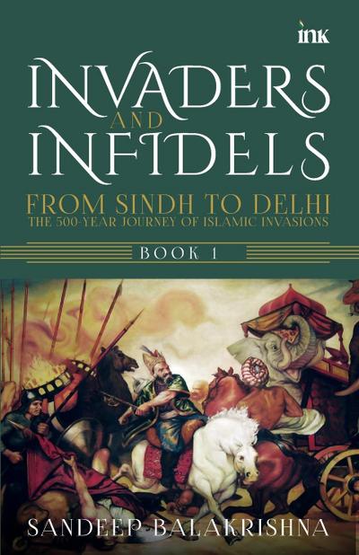 Invaders and Infidels