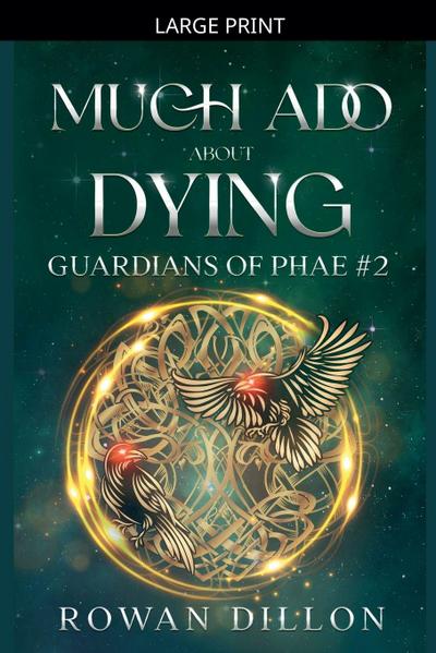 Much Ado About Dying