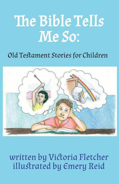 The Bible Tells Me So