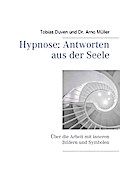 Hypnose: Antworten aus der Seele