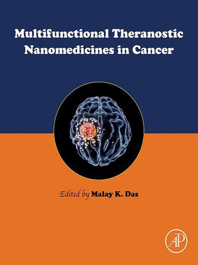 Multifunctional Theranostic Nanomedicines in Cancer