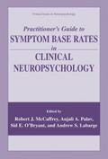 Practitioner’s Guide to Symptom Base Rates in Clinical Neuropsychology