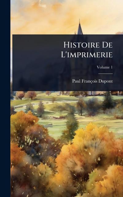 Histoire De L’imprimerie