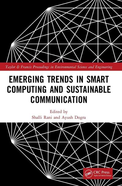 Emerging Trends in Smart Computing and Sustainable Communication