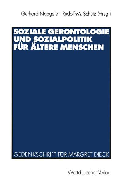 Soziale Gerontologie und Sozialpolitik für ältere Menschen