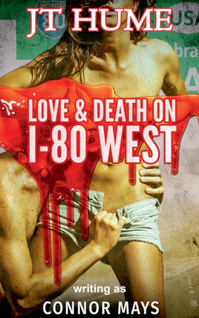 Love & Death on I-80 West