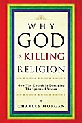 Why God Is Killing Religion