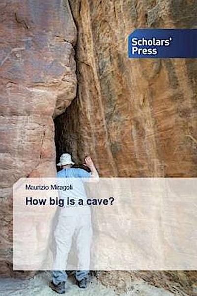 How big is a cave?