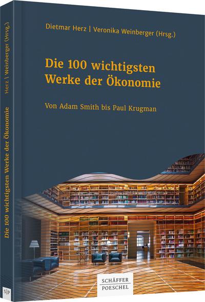 Die 100 wichtigsten Werke der Ökonomie